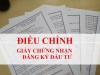 Đăng ký thay đổi giấy phép đầu tư, giấy chứng nhận đầu tư, giấy chứng nhận đăng ký đầu tư tại Bình Dương